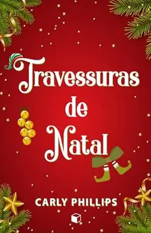 Travessuras de Natal (Natal 2024) – Carly Phillips