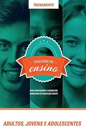 Treinamento – Adultos, Jovens e Adolescentes – Editora Cristã Evangélica