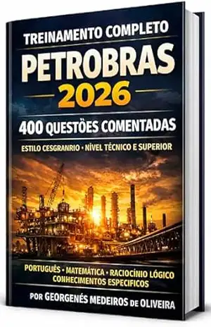 Treinamento Completo Petrobras 2026: 400 Questões Comentadas (Cesgranrio) – GEORGENES MEDEIROS DE OLIVEIRA