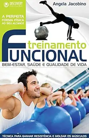 Treinamento Funcional – Bem–Estar, Saúde e Qualidade de Vida (Discovery Publicações) – Discovery Publicações
