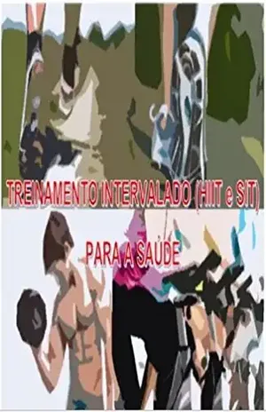 TREINAMENTO INTERVALADO (HIIT e SIT) PARA A SAÚDE - ANDRÉ OSVALDO BRANDÃO GUIMARÃES