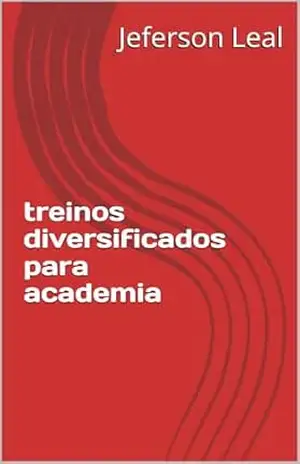 treinos diversificados para academia – Jeferson  Leal
