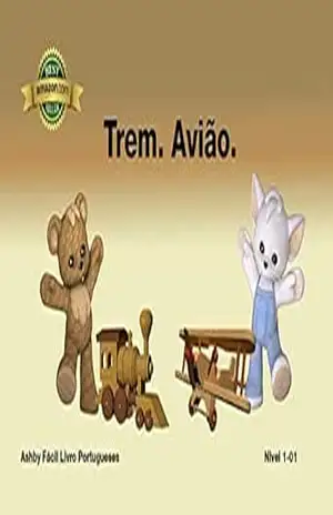 Trem. Avião. Fácil Livro Portugueses Nivel 1–01 (Ashby Fácil Livro Portugueses 1) – Nash Ashby