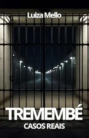 Tremembé: Casos reais – Luiza Mello