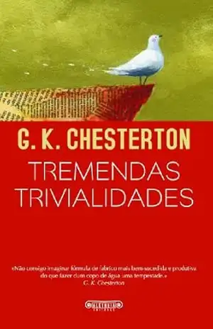 Tremendas Trivialidades – Gilbert K. Chesterton