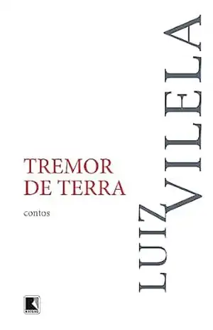 Tremor de terra – Luiz Vilela