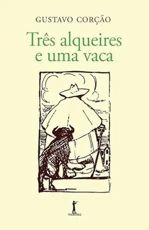 Três Alqueires E Uma Vaca – Gustavo Corção