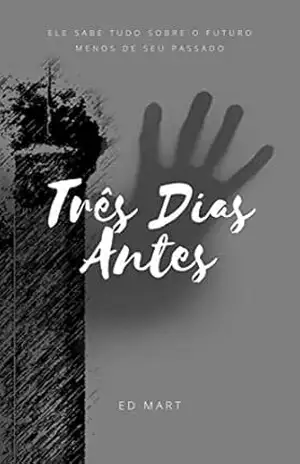 Três Dias Antes – Ed Mart
