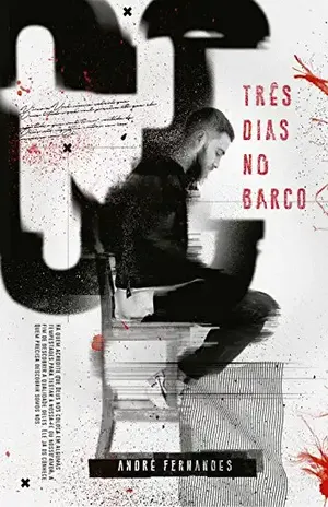 TRÊS DIAS NO BARCO – ANDRÉ FERNANDES