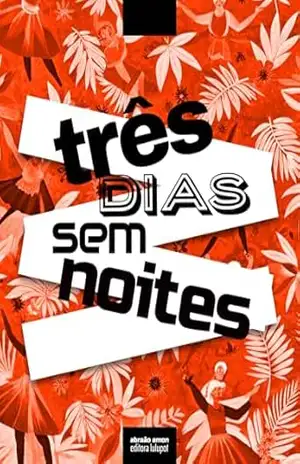 Três Dias Sem Noites – Abraão Amon