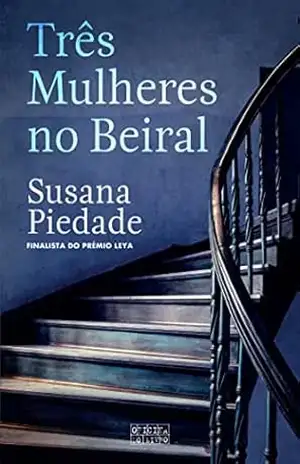 Três Mulheres no Beiral - Susana Piedade