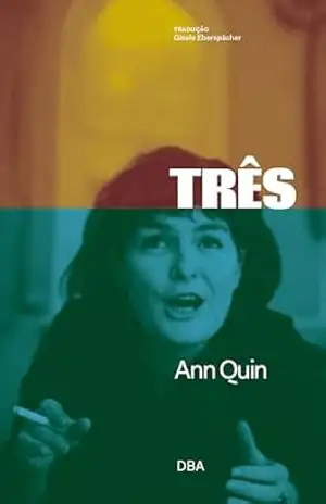Três – Ann Quin