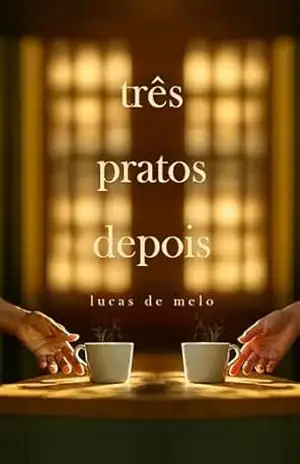 Três Pratos Depois – Lucas de Melo