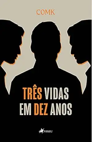 Três vidas em Dez anos – Comk