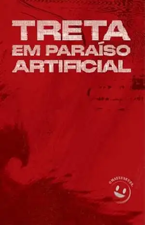 Treta em Paraíso Artificial – Mateus Kupa