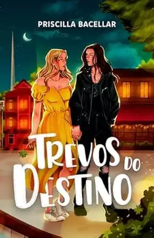 Trevos do Destino – Priscilla Bacellar