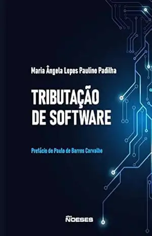 Tributação de Software – Maria Ângela Lopes Paulino Padilha