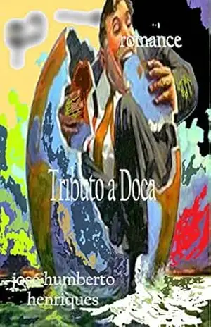 Tributo a Doca – José Humberto da Silva Henriques