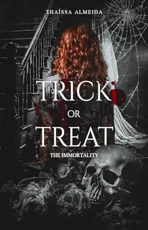 Trick or Treat: The Immortality – Thaíssa  Almeida
