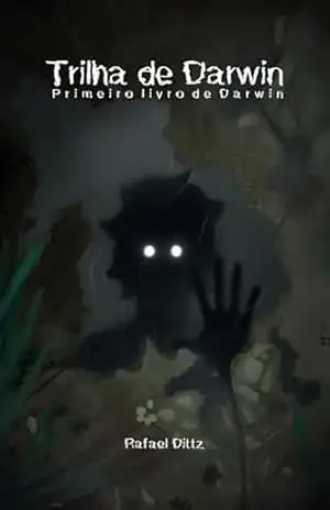 Trilha de Darwin: Primeiro livro de Darwin - Rafael Dittz