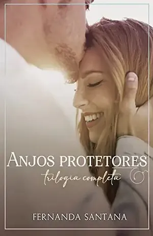 Trilogia Anjos Protetores: Box Completo + Bônus – Fernanda Santana