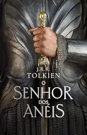 Trilogia O Senhor Dos Anéis – J.R.R. Tolkien