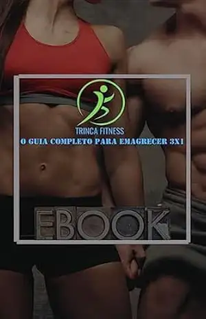 Trinca Fitness: O Guia completo para Emagrecer em 30 Dias – Galex soluçoes  Nutrition