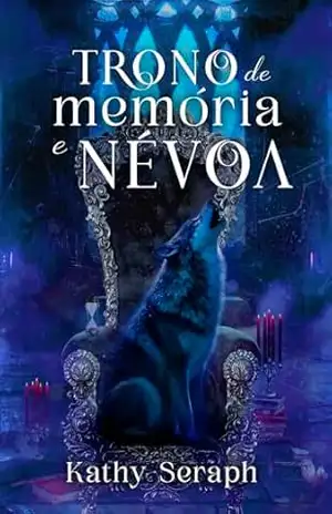 Trono de memória e névoa: Omegaverse – kathy seraph