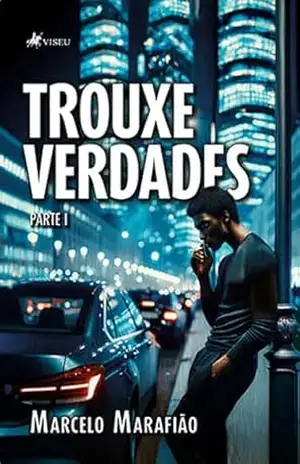 Trouxe Verdades: Parte I - Marcelo Marafião