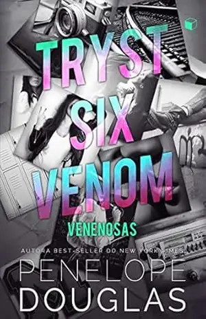 Tryst Six Venom: Venenosas – Penelope Douglas