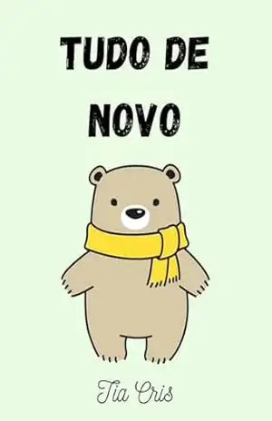 Tudo de novo – Tia Cris