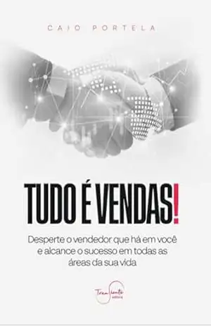 Tudo É Vendas – Caio Portela