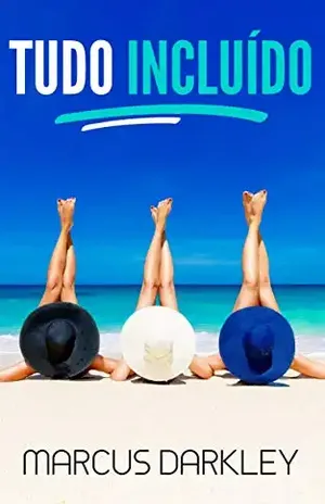 Tudo incluído - Marcus Darkley