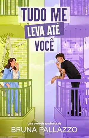 Tudo Me Leva Até Você – Bruna  Pallazzo