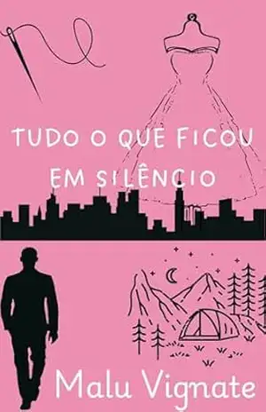 Tudo o que ficou em silêncio – Malu Vignate