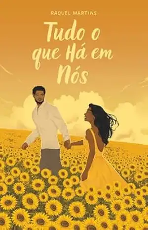 Tudo o que há em nós (Vaso nas mãos do Oleiro Livro 2) – Raquel Martins