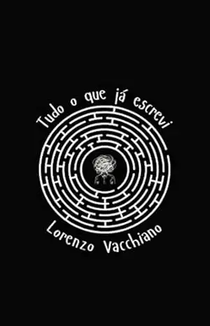 Tudo o que já escrevi – Lorenzo Vacchiano