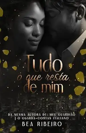 Tudo O Que Resta de Mim – Bea Ribeiro