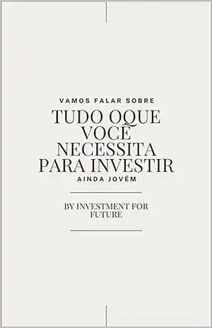 Tudo oque você precisa para começar a investir ainda jovém – Taylor Reis