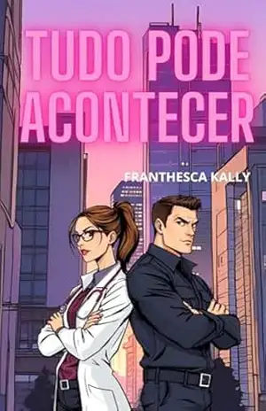 Tudo Pode Acontecer – Franthesca  Kally