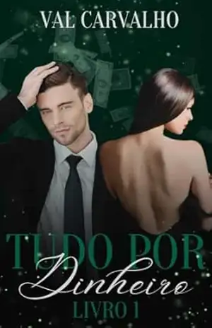 TUDO POR DINHEIRO - VAL  CARVALHO