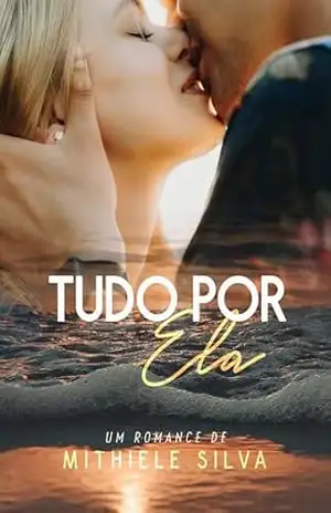 Tudo por ela – Mithiele Silva
