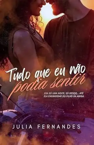Tudo Que Eu Não Podia Sentir – Julia Fernandes