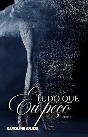 Tudo que eu peço… – KAROLINE ANJOS