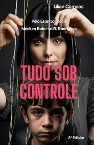 Tudo Sob Controle – Lilian Campos