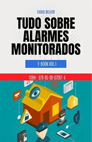Tudo Sobre Alarmes Monitorados – Fabio Belato