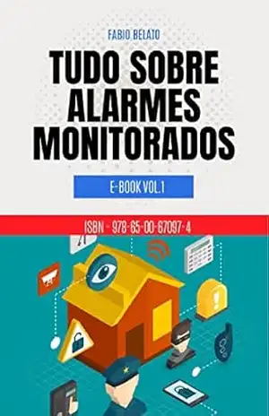 Tudo Sobre Alarmes Monitorados - Fabio Belato