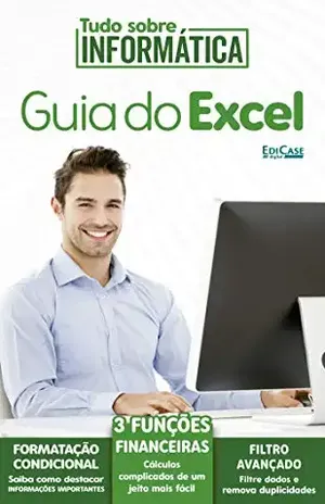 Tudo Sobre Informática Ed. 06 – Guia do Excel – EdiCase Publicações