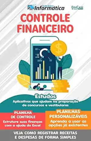 Tudo Sobre Informática Ed.31 – Controle Financeiro (EdiCase Publicações) – EdiCase Publicações