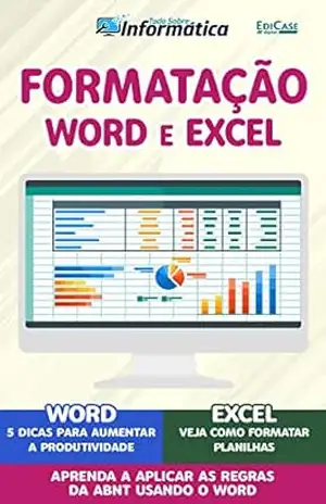 Tudo Sobre Informática Ed. 37 – Formatação Word e Excel (EdiCase Publicações) – EdiCase Publicações
